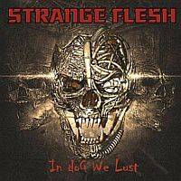 Strange Flesh : In Dog We Lust